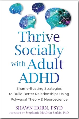 Book - Thrive socially with adult adhd by Shawn Horn